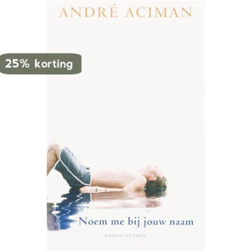 Noem me bij jouw naam / Noem me bij jouw naam / 1, Verzenden, Gelezen, André Aciman