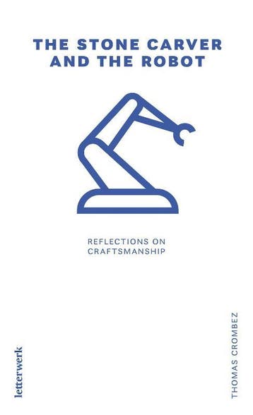 The stone carver and the robot 9789082894288 Thomas Crombez, Boeken, Verzenden, Gelezen, Thomas Crombez