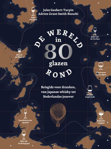 De wereld in 80 glazen 9789021576343, Verzenden, Zo goed als nieuw, Adrien Grant Smith Bianchi