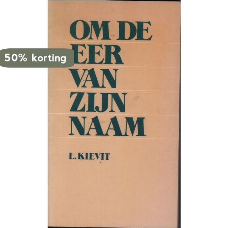 OM DE EER VAN ZIJN NAAM 9789024229130 L. KIEVIT, Boeken, Godsdienst en Theologie, Gelezen, Verzenden