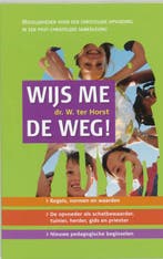Wijs me de weg! 9789024222872 Wim ter Horst, Verzenden, Wim ter Horst