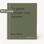 Te gekke cheques voor moeder 9789065556868 Bert Witte, Verzenden, Bert Witte