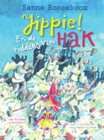 Jippie! En de ridders van Hak / Prinses Super / 2, Verzenden, Zo goed als nieuw, Sanne Rooseboom