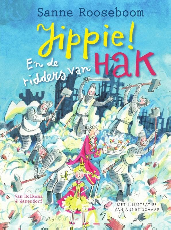 Jippie! En de ridders van Hak / Prinses Super / 2, Boeken, Kinderboeken | Jeugd | onder 10 jaar, Zo goed als nieuw, Verzenden