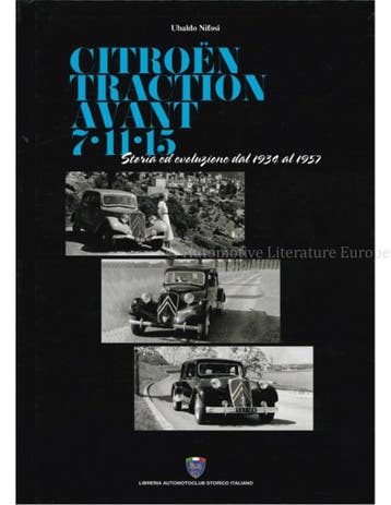 CITROËN TRACTION AVANT 7-11-154, STORIA ED EVOLUZIONE DAL, Nieuw