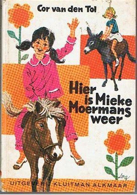 Hier is Mieke Moermans weer - Van Den Tol, Livres, Livres Autre, Envoi
