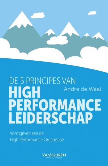 De 5 principes van high performance leiderschap, Boeken, Verzenden, Zo goed als nieuw, André de Waal