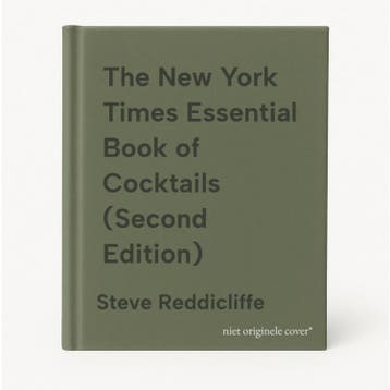 The New York Times Essential Book of Cocktails (Second, Verzenden, Steve Reddicliffe