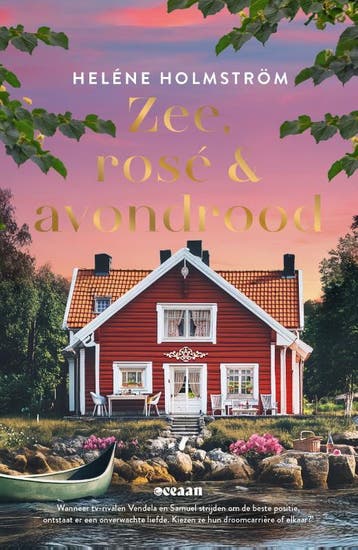 Zee, rosé en avondrood / Liefde achter de schermen, Verzenden, Heléne Holmström