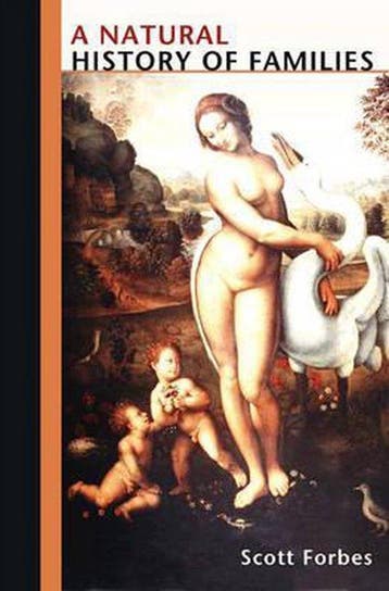A Natural History of Families 9780691094823 Scott Forbes, Verzenden, Zo goed als nieuw, Scott Forbes