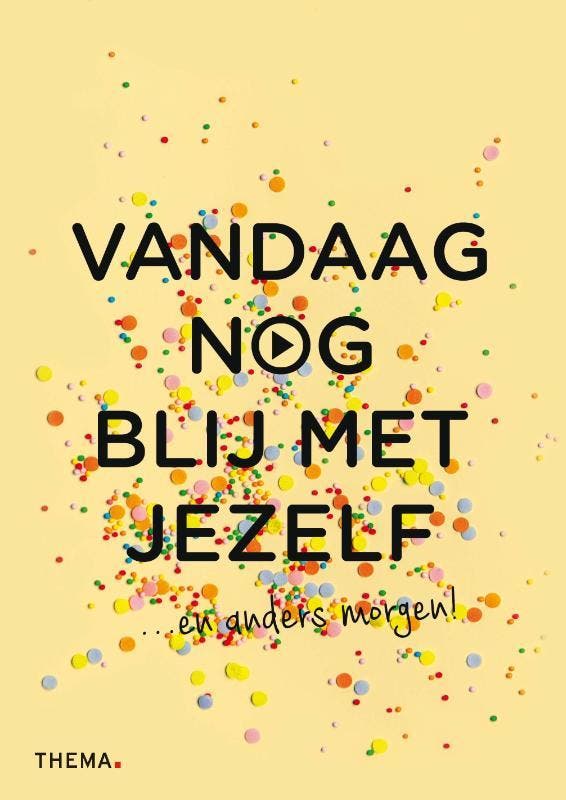 Vandaag nog blij met jezelf / Vandaag nog... 9789462722606, Boeken, Psychologie, Zo goed als nieuw, Verzenden
