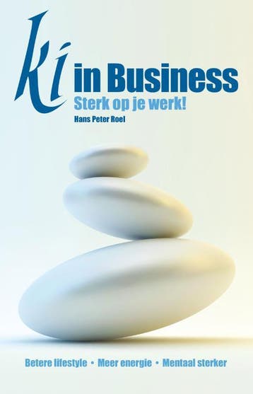 Ki in Business 9789079677740 Hans Peter Roel, Verzenden, Hans Peter Roel