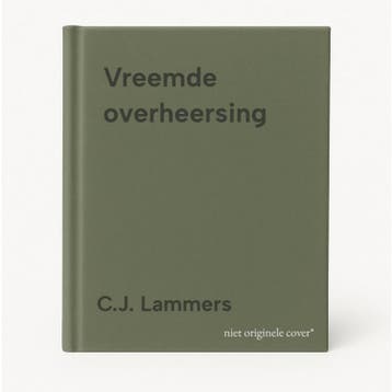 Vreemde overheersing 9789035128682 C.J. Lammers, Verzenden, Gelezen, C.J. Lammers
