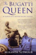 The Bugatti Queen 9780743478595 Miranda Seymour, Verzenden, Miranda Seymour