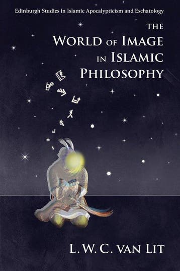 The World of Image in Islamic Philosophy 9781474415859, Verzenden, L. W. C. van Lit