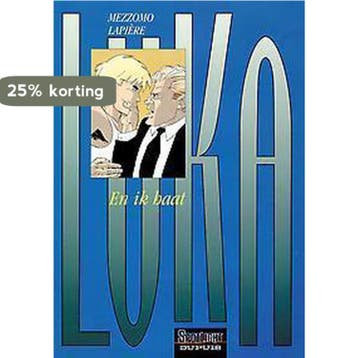 En ik haat / Spotlight Dupuis Luka / 3 9789031420476, Boeken, Verzenden, Gelezen, D. Lapiere