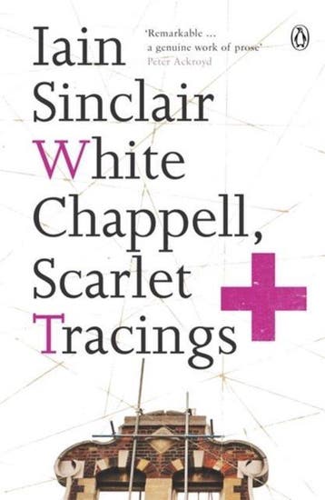 White Chappell, Scarlet Tracings 9780141014845 Iain Sinclair, Verzenden, Gelezen, Iain Sinclair