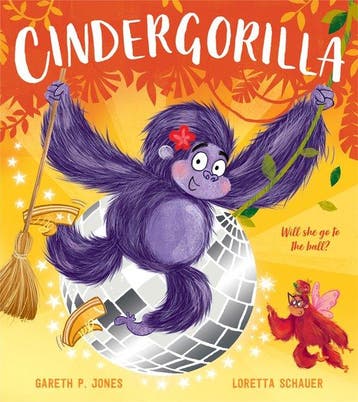 Fairy Tales for the Fearless- Cindergorilla 9781405298841, Verzenden, Zo goed als nieuw, Gareth P. Jones