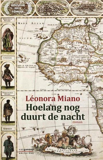 Hoelang nog duurt de nacht 9789461642783 Léonora Miano, Boeken, Verzenden, Zo goed als nieuw, Léonora Miano