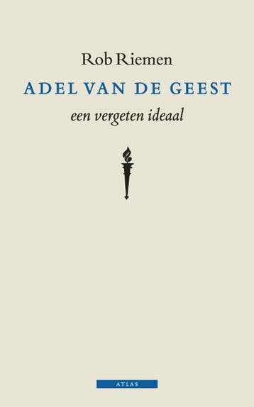 Adel van de geest 9789045017327 Rob Riemen, Verzenden, Rob Riemen