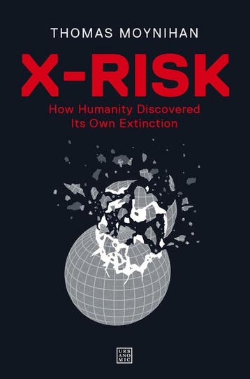 X-Risk 9781913029845 Thomas Moynihan, Verzenden, Gelezen, Thomas Moynihan