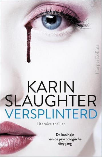 Versplinterd / Will Trent / 2 9789402700664 Karin Slaughter, Verzenden, Gelezen, Karin Slaughter