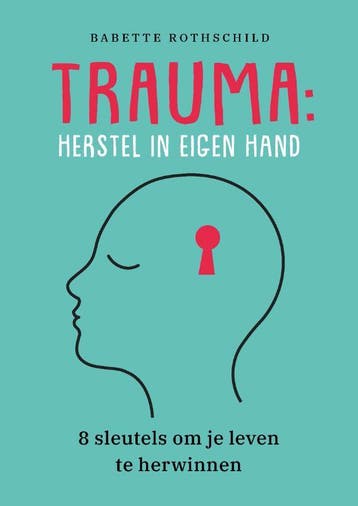 Trauma 9789088509254 Babette Rothschild, Boeken, Verzenden, Zo goed als nieuw, Babette Rothschild