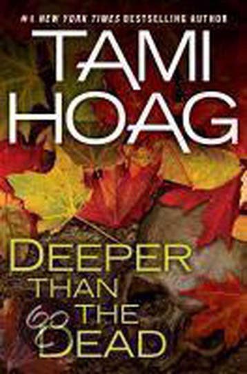 Deeper Than The Dead 9780525951308 Tami Hoag, Verzenden, Tami Hoag