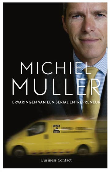 Ervaringen van een serial entrepreneur 9789047003496, Verzenden, Gelezen, Michiel Muller