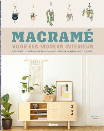 Macramé voor een modern interieur 9789463595810, Verzenden, Gelezen, Isabella Strambio
