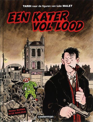 Een kater vol lood / Nestor Burma / 4 9789030386025 J. Tardi, Verzenden, Zo goed als nieuw, J. Tardi