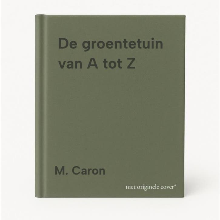 De groentetuin van A tot Z 9789044724776 M. Caron, Livres, Loisirs & Temps libre, Envoi