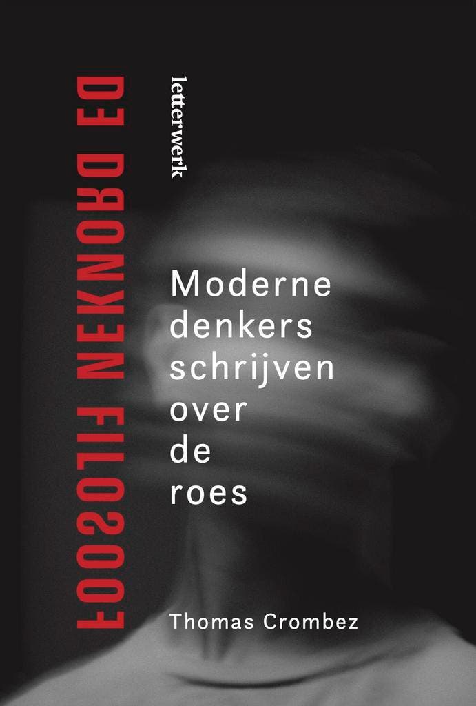 De dronken filosoof 9789464943566, Livres, Philosophie, Envoi