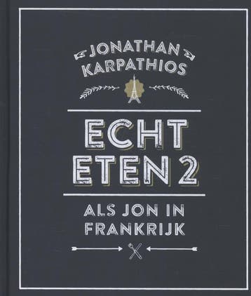 Als Jon in Frankrijk / Echt eten / 2 9789045204185, Verzenden, Zo goed als nieuw, Jonathan Karpathios