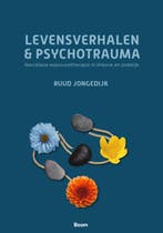Levensverhalen en psychotrauma 9789024431021 Ruud Jongedijk, Verzenden, Ruud Jongedijk