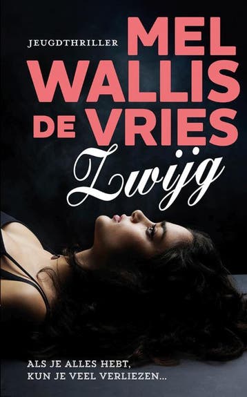 Zwijg 9789026150357 Mel Wallis de Vries, Boeken, Verzenden, Gelezen, Mel Wallis de Vries