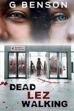 Dead Lez Walking 9798452700609 G Benson, Boeken, Verzenden, Gelezen, G Benson