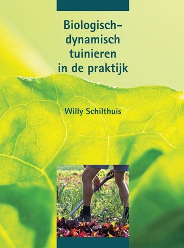 Biologisch-dynamisch tuinieren in de praktijk 9789062387991, Verzenden, Gelezen, W. Schilthuis