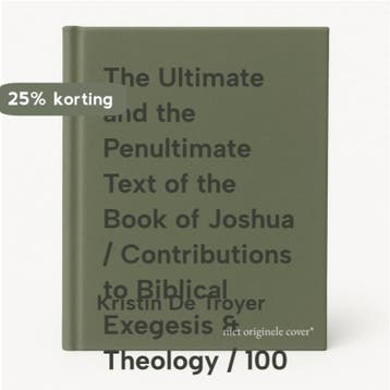 The Ultimate and the Penultimate Text of the Book of Joshua, Verzenden, Zo goed als nieuw, Kristin De Troyer