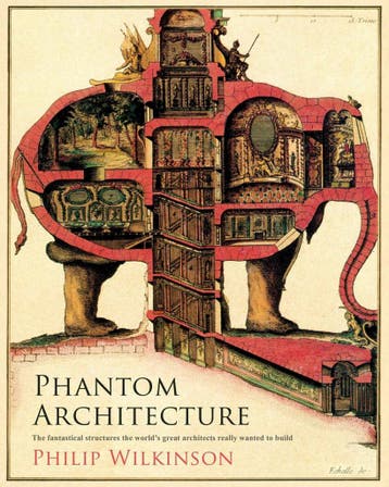 Phantom Architecture 9781471166419 Philip Wilkinson, Verzenden, Philip Wilkinson
