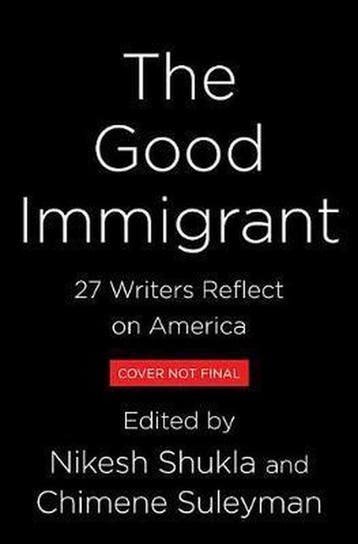 The Good Immigrant 9780316524285, Verzenden