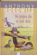 De jongen die te veel wist 9789050163620 Anthony Horowitz, Boeken, Kinderboeken | Jeugd | 10 tot 12 jaar, Verzenden, Zo goed als nieuw