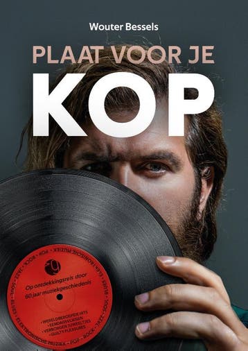 Plaat Voor Je Kop | Wouter Bessels | Nieuw, Verzenden, Nieuw, Wouter Bessels