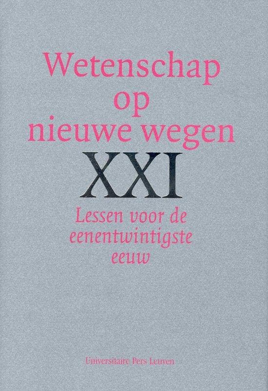 Wetenschap op nieuwe wegen / Lessen voor de eenentwintigste, Livres, Littérature, Envoi