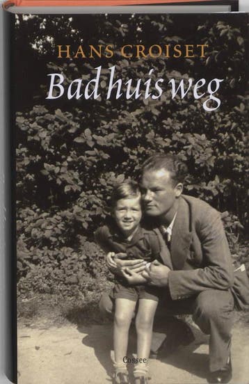 Badhuisweg 9789059361782 Hans Croiset, Verzenden, Hans Croiset