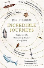 Incredible Journeys Sunday Times Nature Book of the Year, Boeken, Verzenden, Gelezen, David Barrie