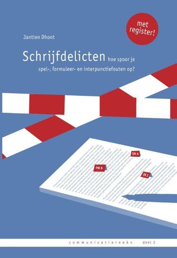 Schrijfdelicten 9789081854795 Jantien Dhont, Boeken, Verzenden, Gelezen, Jantien Dhont