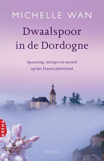 Dwaalspoor in de Dordogne 9789089900258 Michelle Wan, Verzenden, Zo goed als nieuw, Michelle Wan