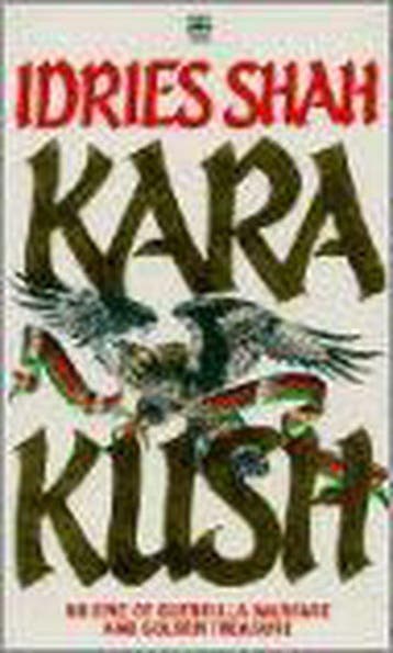 Kara Kush 9780006174028 Idries Shah, Verzenden, Gelezen, Idries Shah