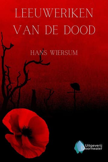 Leeuweriken van de dood 9789083449500 Hans Wiersum, Verzenden, Zo goed als nieuw, Hans Wiersum
